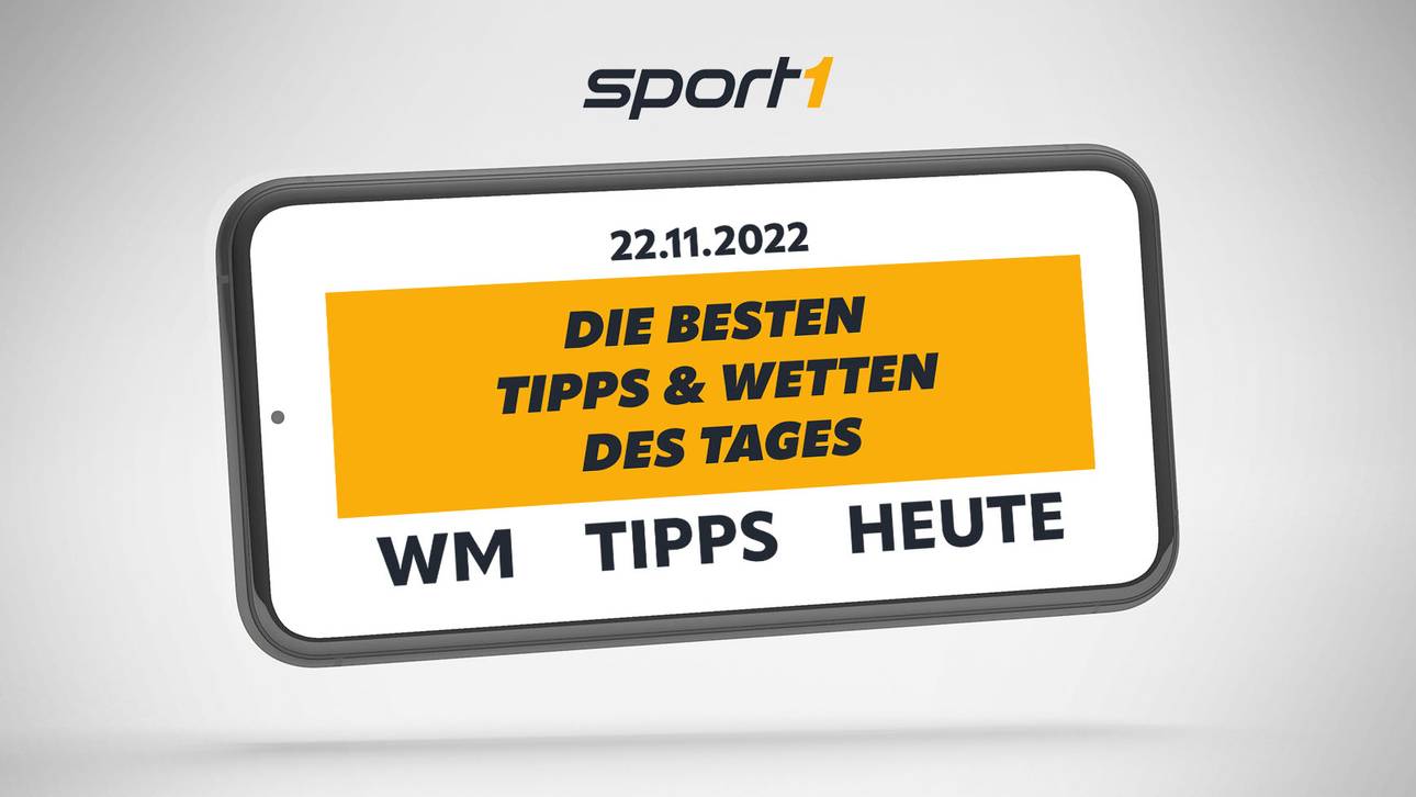 WM Tipps heute – Experten-Tipps für die WM Spiele am 22.11.2022