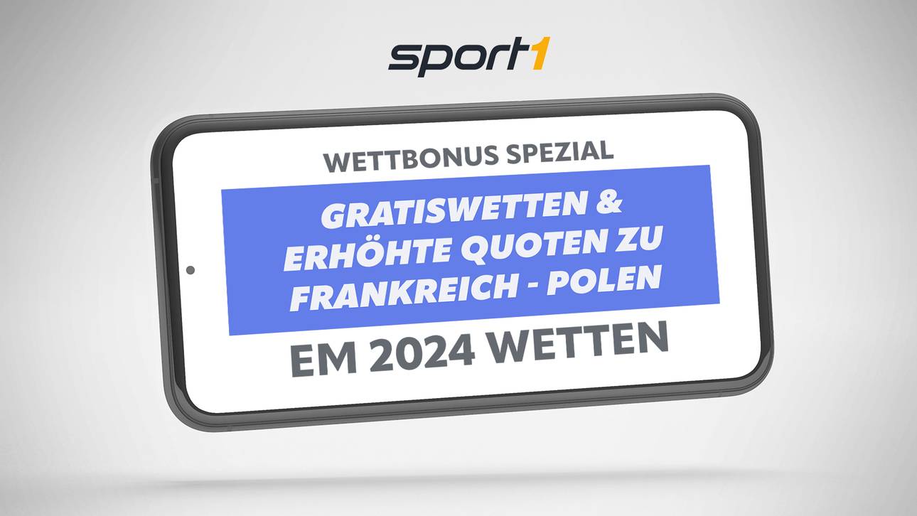 EM 2024 Wetten Frankreich – Polen: EM Wettanbieter Freebets, Boosts & Bonus Angebote