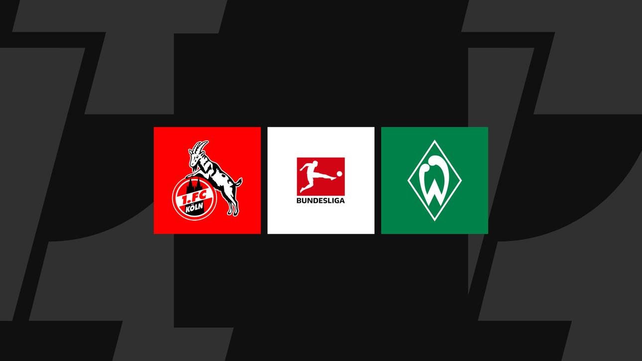 Bundesliga heute: Köln gegen Bremen