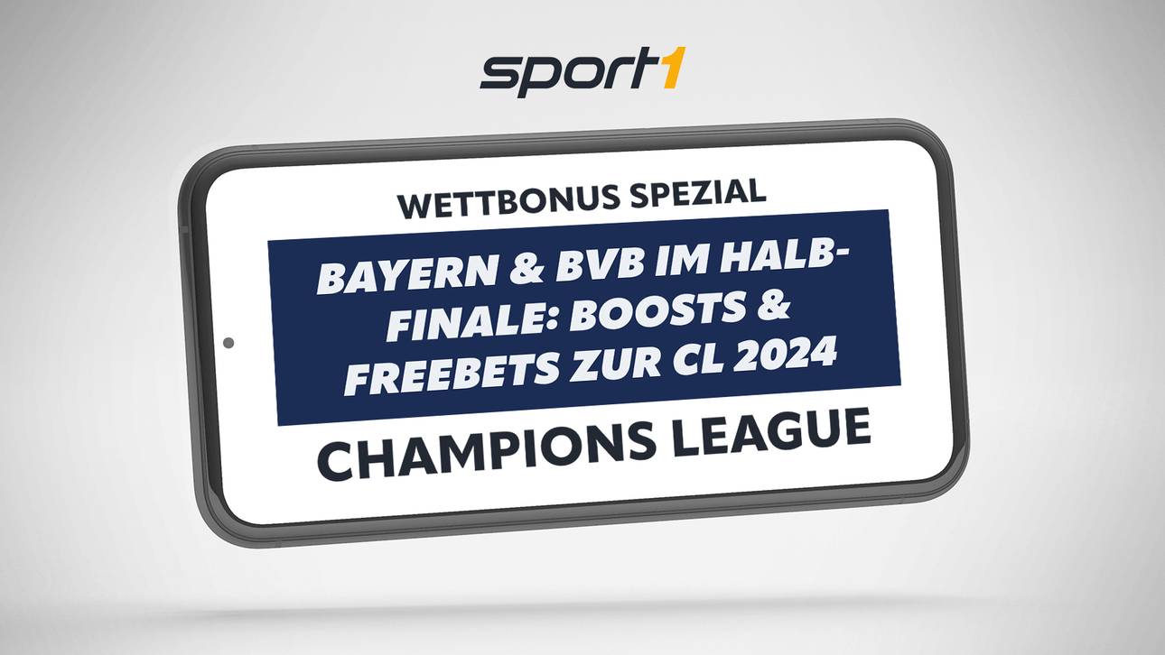 Champions League Halbfinale 2024: Gratiswetten & Bonusangebote