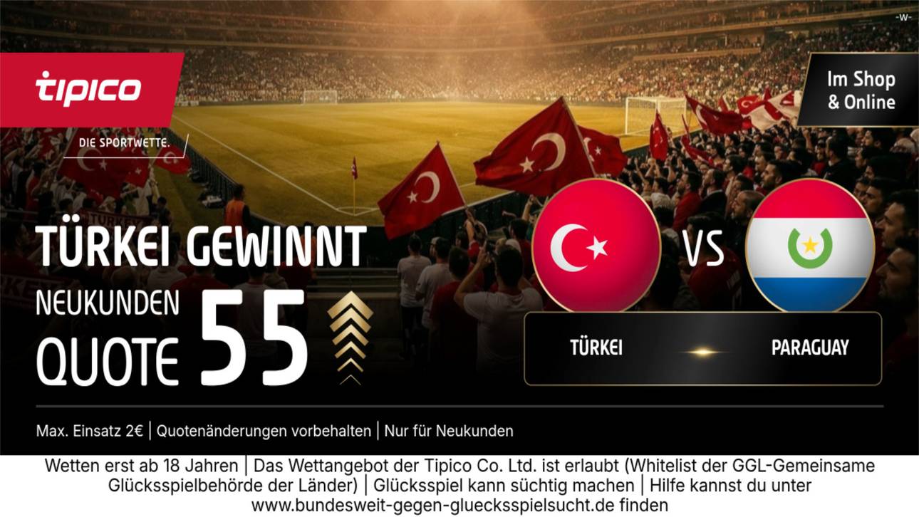 Quote 55,00 statt 1,97! Tipico zündet den Quoten-Turbo zum WM-Kracher Türkei vs. Paraguay!