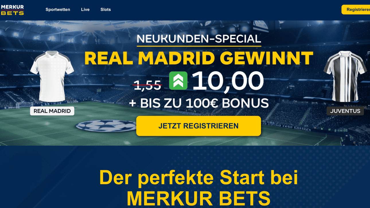 Real Madrid vs. Juve: Wahnsinns-Quote 10,00 für den fast sicheren CL-Sieg! So sicherst Du Dir 100€ Bonus bei Merkur Bets