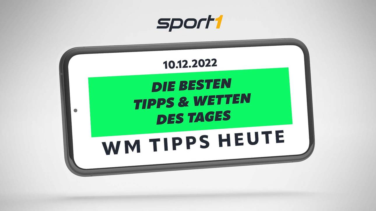 WM Tipps heute – Experten-Tipps für die WM Spiele am 10.12.2022