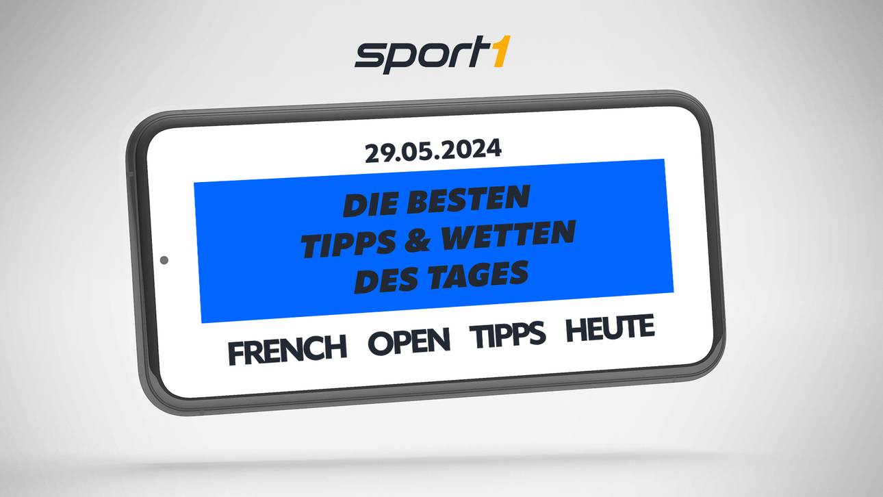 French Open Tipps heute – Experten Tipps für 29.05.2024