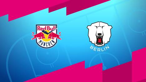 EHC Red Bull München - Eisbären Berlin: Tore und Highlights | PENNY DEL