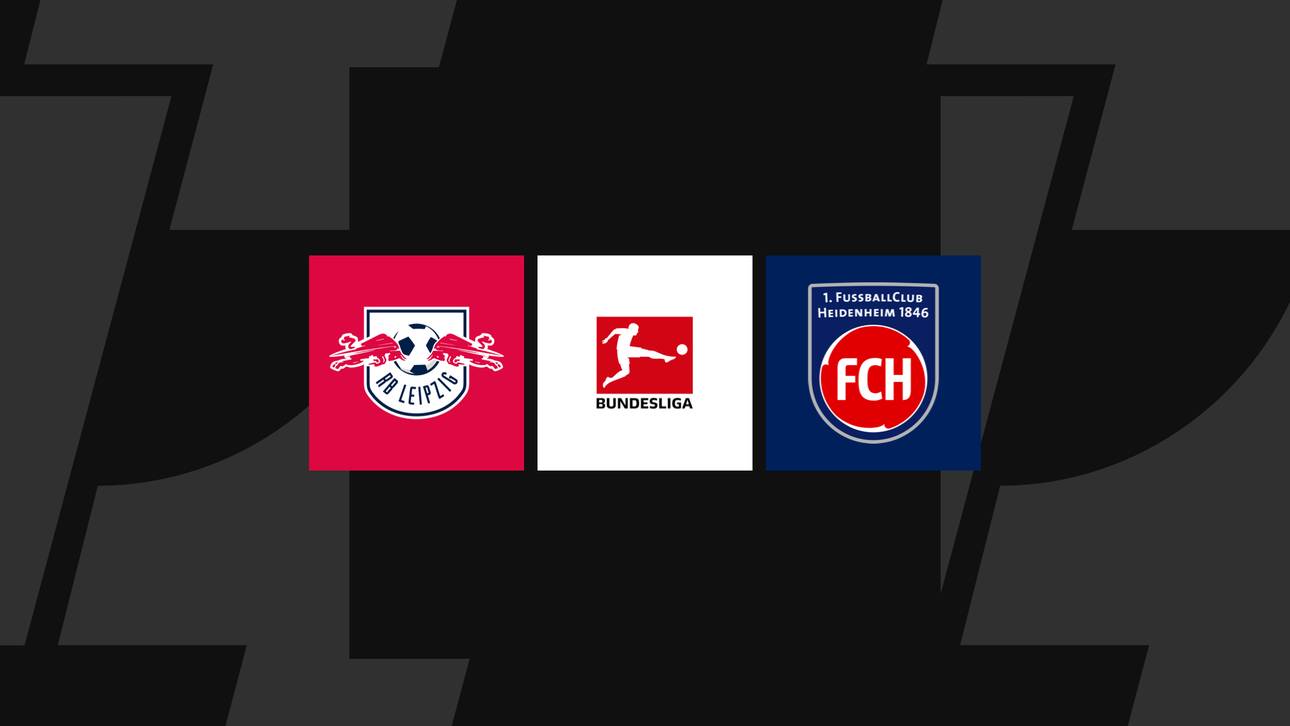 Bundesliga heute: Leipzig gegen Heidenheim