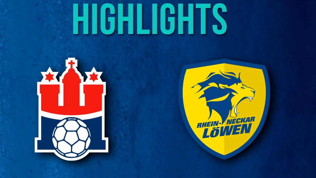 HSV Hamburg - Rhein-Neckar Löwen | HBL-Highlights im Video