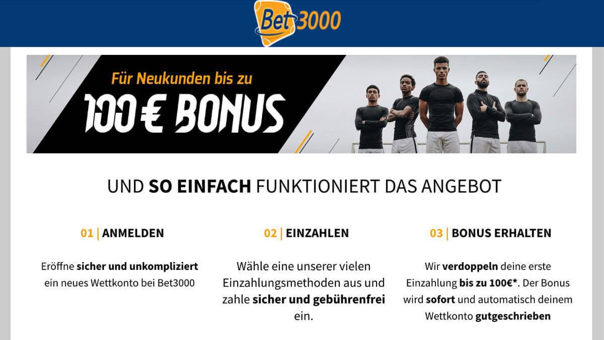 Bei Bet3000 dürfen sich Kunden über einen Bonus von bis zu 100€ freuen.