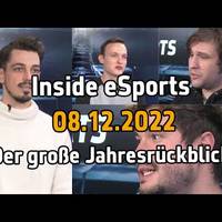 Die eSports- und Gaming-Highlights 2022 | Inside eSports - 08.12.2022