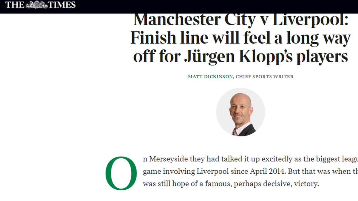 THE TIMES - "Am Merseyufer hatten sie die Partie hochgejazzt zum wichtigsten Ligaspiel mit Liverpooler Beteiligung seit 2014. Aber das war, als sie noch auf einen legendären, vielleicht entscheidenden Sieg hofften. 