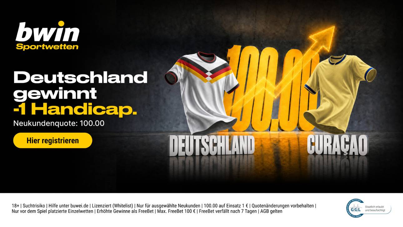 Quote 100,00! Bwin zündet den WM-Turbo für den Deutschland-Sieg gegen Curaçao!