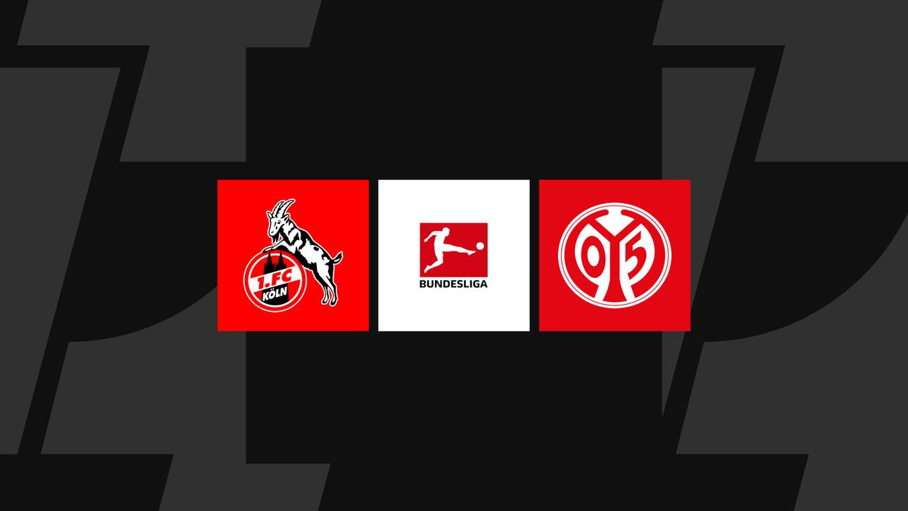 Bundesliga heute: Köln gegen Mainz