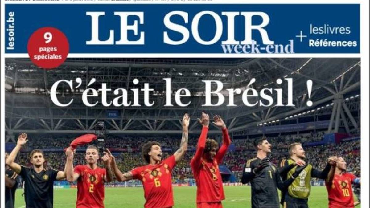 LE SOIR: "Es gibt Belgien-Frankreich im Semi-Finale: Nach dem Viertelfinalsieg wird Belgien auf jeden Fall noch zwei Spiele spielen und eine weitere Woche in Russland sein."