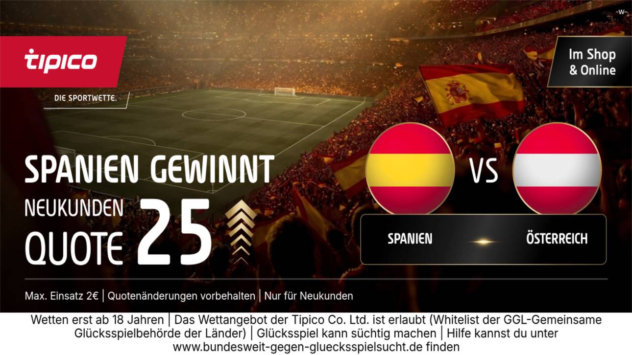 Quote 25,00! Tipico zündet den WM-Turbo für Spanien gegen Österreich!
