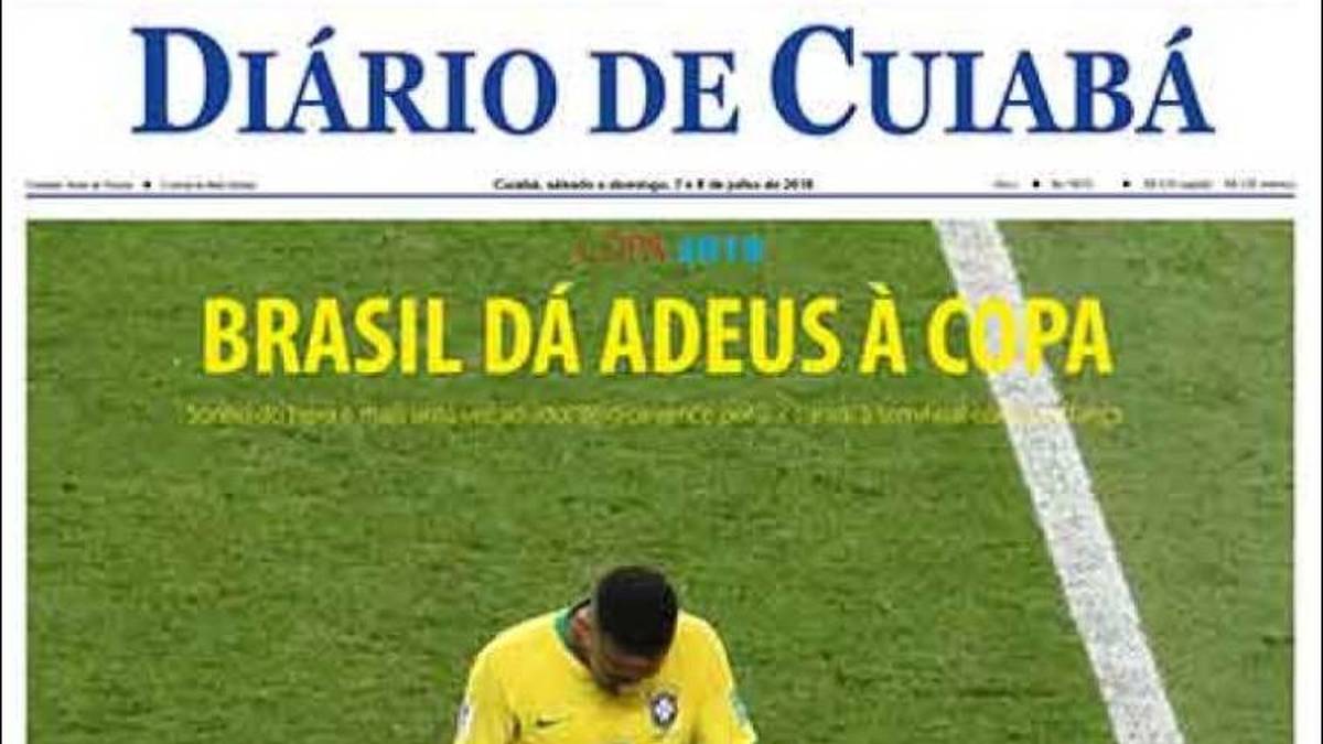 DIARIO DE CUIABA: "Brasilien sagt der WM Lebewohl. Taktische Rebellion besiegt Ausgeglichenheit."