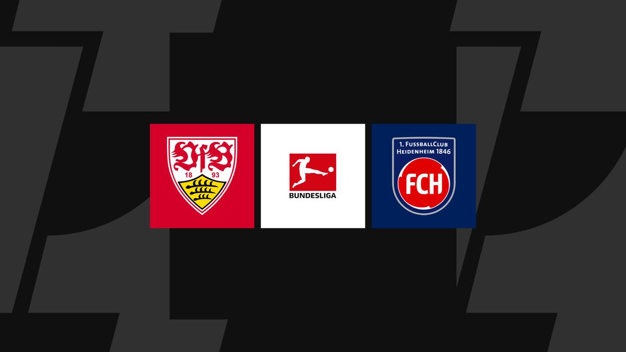 Bundesliga heute: Stuttgart gegen Heidenheim