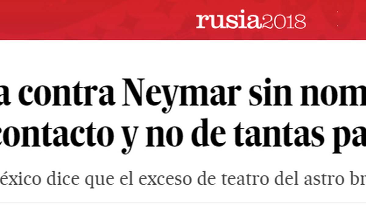 EL PAIS: "Osorio macht Neymar einen Vorwurf, ohne ihn zu nennen: 'Das hier ist ein Sport mit Kontakt und nicht mit so viel Theater'"