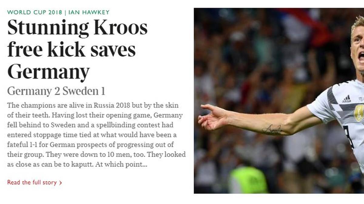 THE TIMES: "Die Deutschen überleben mit Ach und Krach. Es sah für sie nach einem verhängnisvollen 1:1 aus, und sie waren nur zu zehnt. Sie sahen so kaputt wie nur möglich aus. An diesem Punkt kam ein Moment der Klasse dieses Serien-Champions, Toni Kroos."