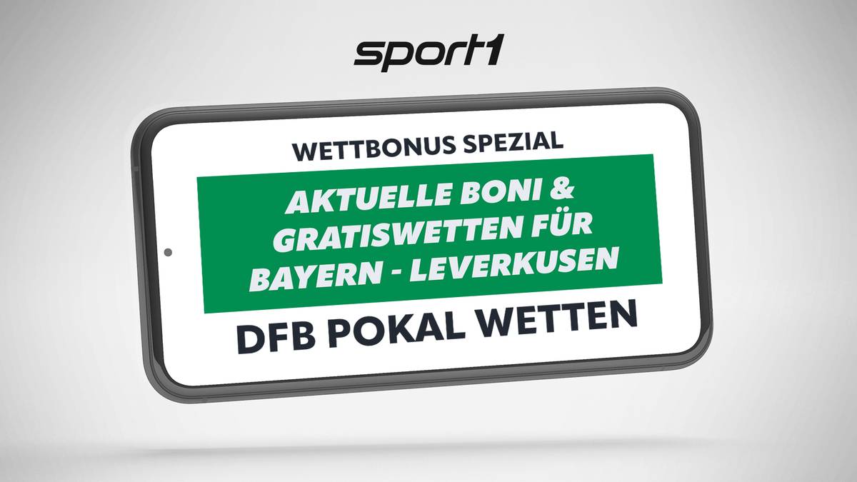 DFB Pokal FC Bayern - Leverkusen: Gratiswetten & Bonusangebote 