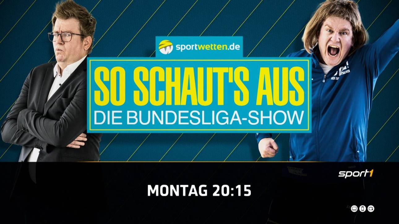 sportwetten.de So schaut’s aus – Die Bundesliga-Show