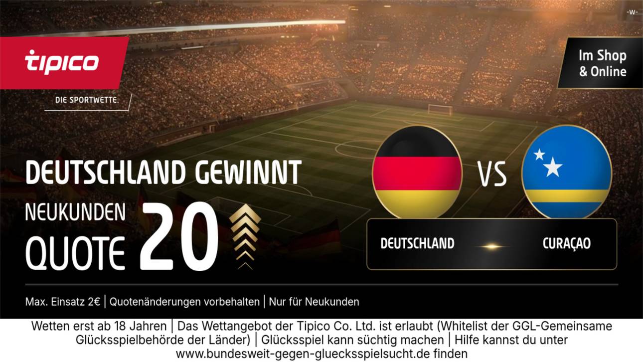 Quote 20,00 auf DFB-Sieg! Tipico zündet den WM-Turbo für Deutschland gegen Curaçao!
