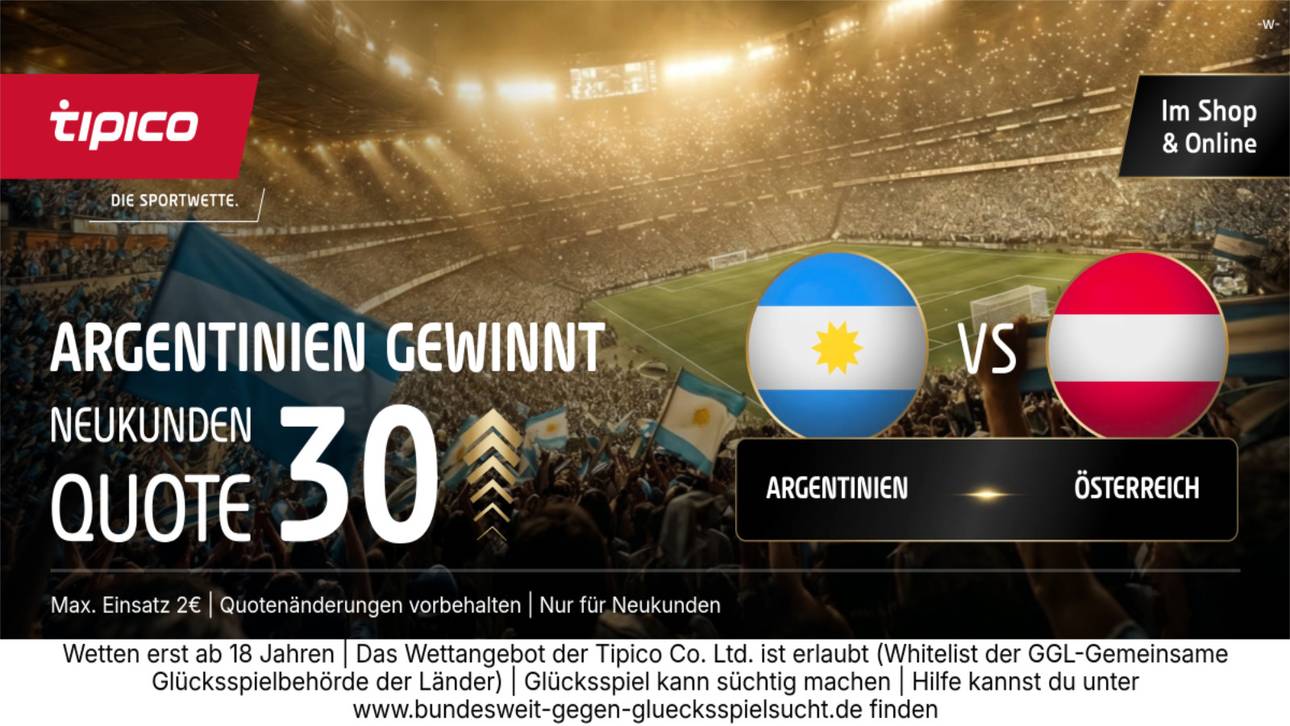 WM-Knaller bei Tipico: Quote 30,00 auf Argentinien-Sieg gegen Österreich!