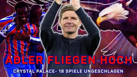 Crystal Palace und Trainer Oliver Glasner sind seit 18 Pflichtspielen ungeschlagen - die längste Serie in Europas Top-Ligen. Der Ex-Frankfurt-Coach will mehr.