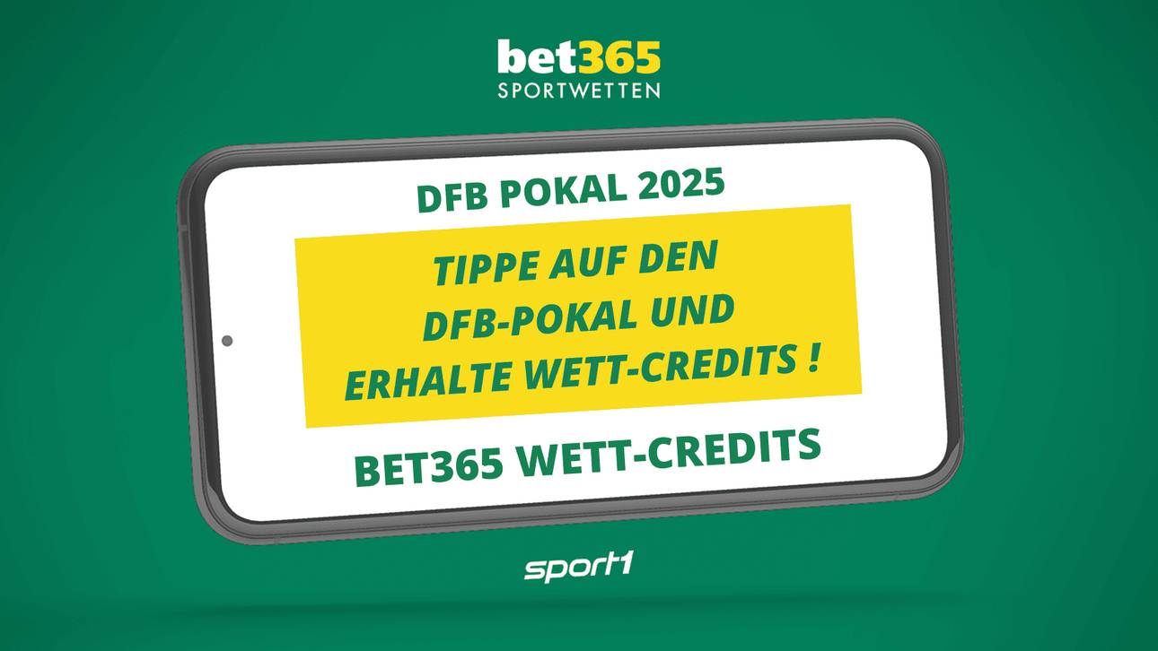 DFB-Pokal-Achtelfinale: Jetzt Wett-Credits bei bet365 sichern