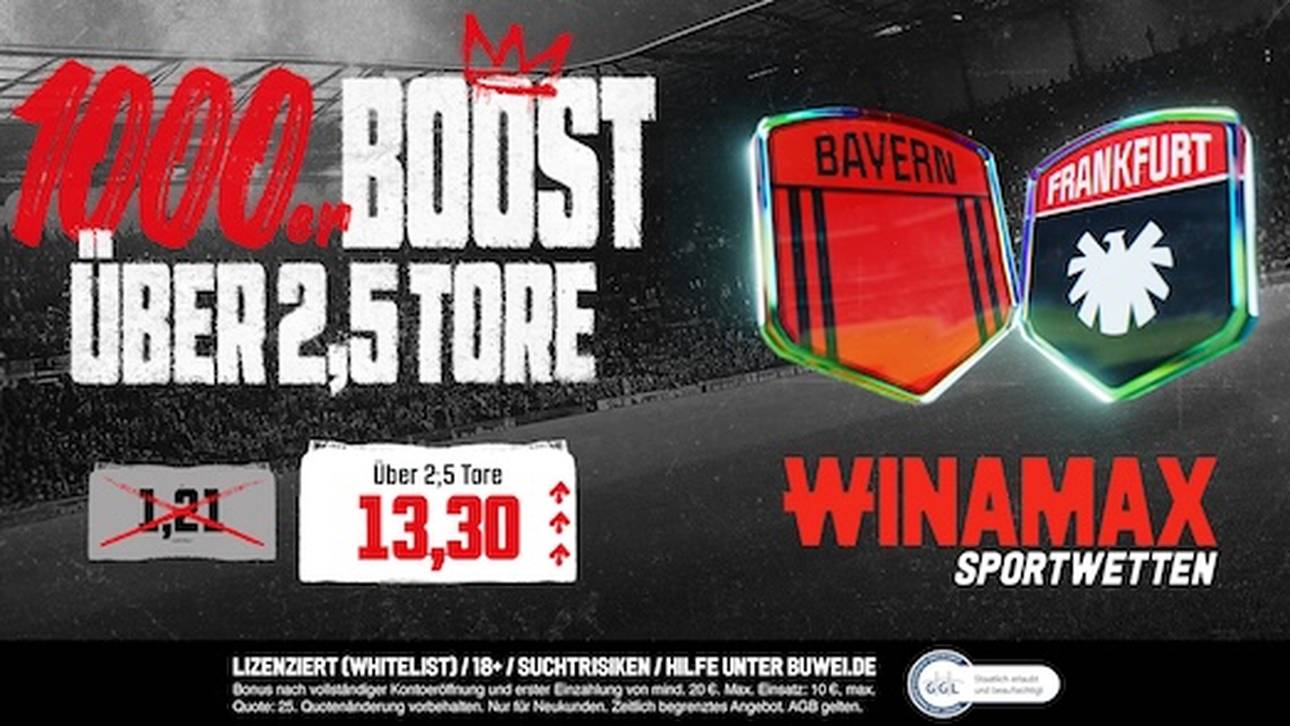 Bayern – Frankfurt Quotenboost: Bei Winamax mit Quote von 13,30 auf über 2,5 Tore tippen