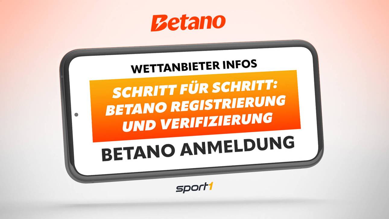 Betano Anmeldung und Verifizierung – Schritt für Schritt erklärt