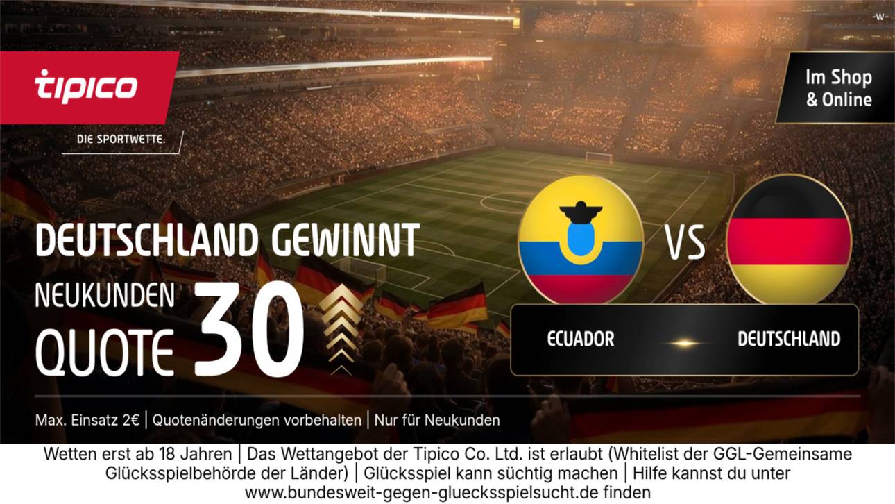 WM-HAMMER BEI TIPICO: QUOTE 30,00 FÜR SIEG DEUTSCHLAND GEGEN ECUADOR!
