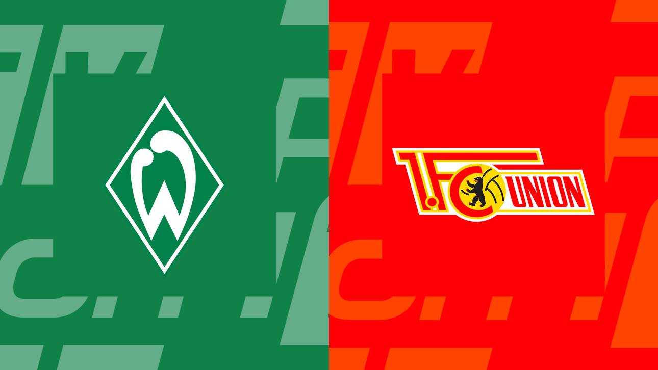 Bundesliga heute: SV Werder gegen Union Berlin