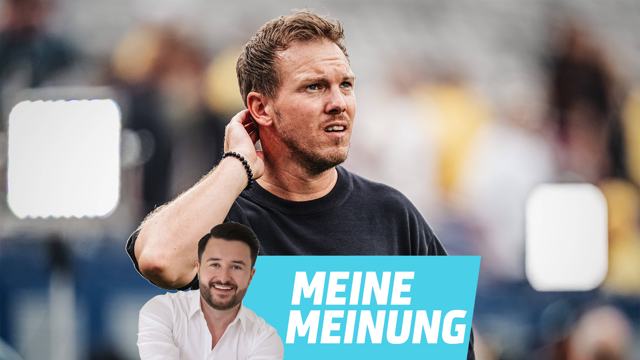 Bittere Wahrheit für Nagelsmann