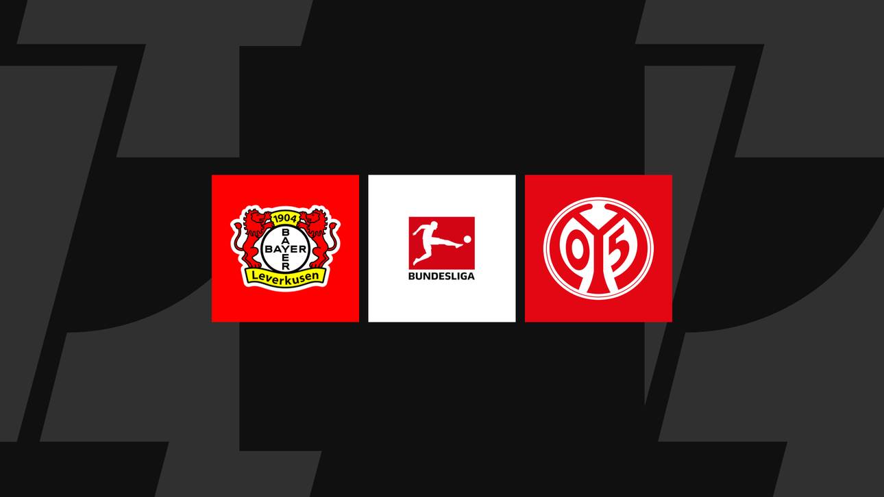 Bundesliga heute: Leverkusen gegen Mainz