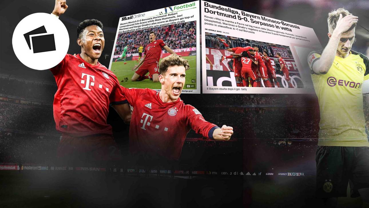 Pressestimmen zu Bayerns BVB-Gala