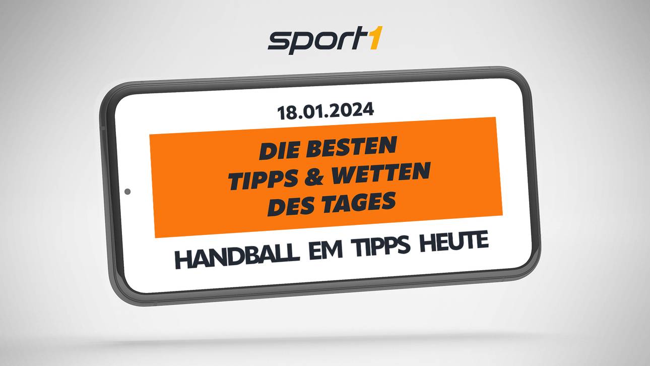 Handball EM Tipps heute – Experten Tipps für den 18.01.2024