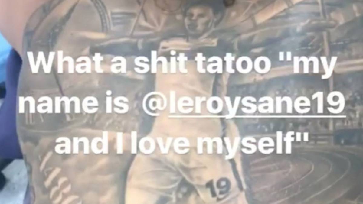 Teamkollege Raheem Sterling lästert: "Was für ein sch... Tattoo. Mein Name ist Leroy Sane und ich liebe mich selbst"