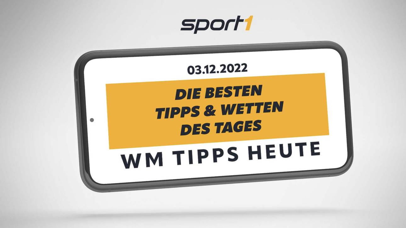 WM Tipps heute – Experten-Tipps für die WM Spiele am 03.12.2022