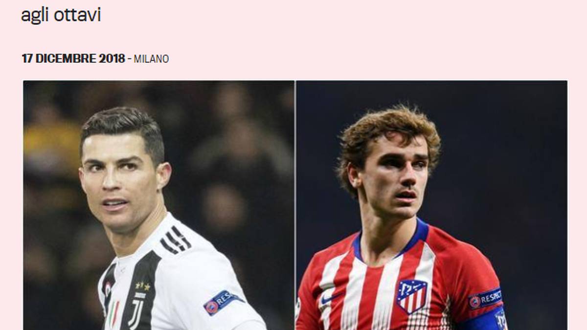 ITALIEN - Gazzetta dello Sport: "Die Auslosung war Juve nicht wohlwollend gegenüber. Ronaldo und seine Teamkollegen hätten es besser treffen können. Die Botschaft ist klar: Die Männer von Simeone sind ein schwieriges Team, aber nicht unschlagbar. Der Mann, den man fürchten muss, ist natürlich Antoine Griezmann"