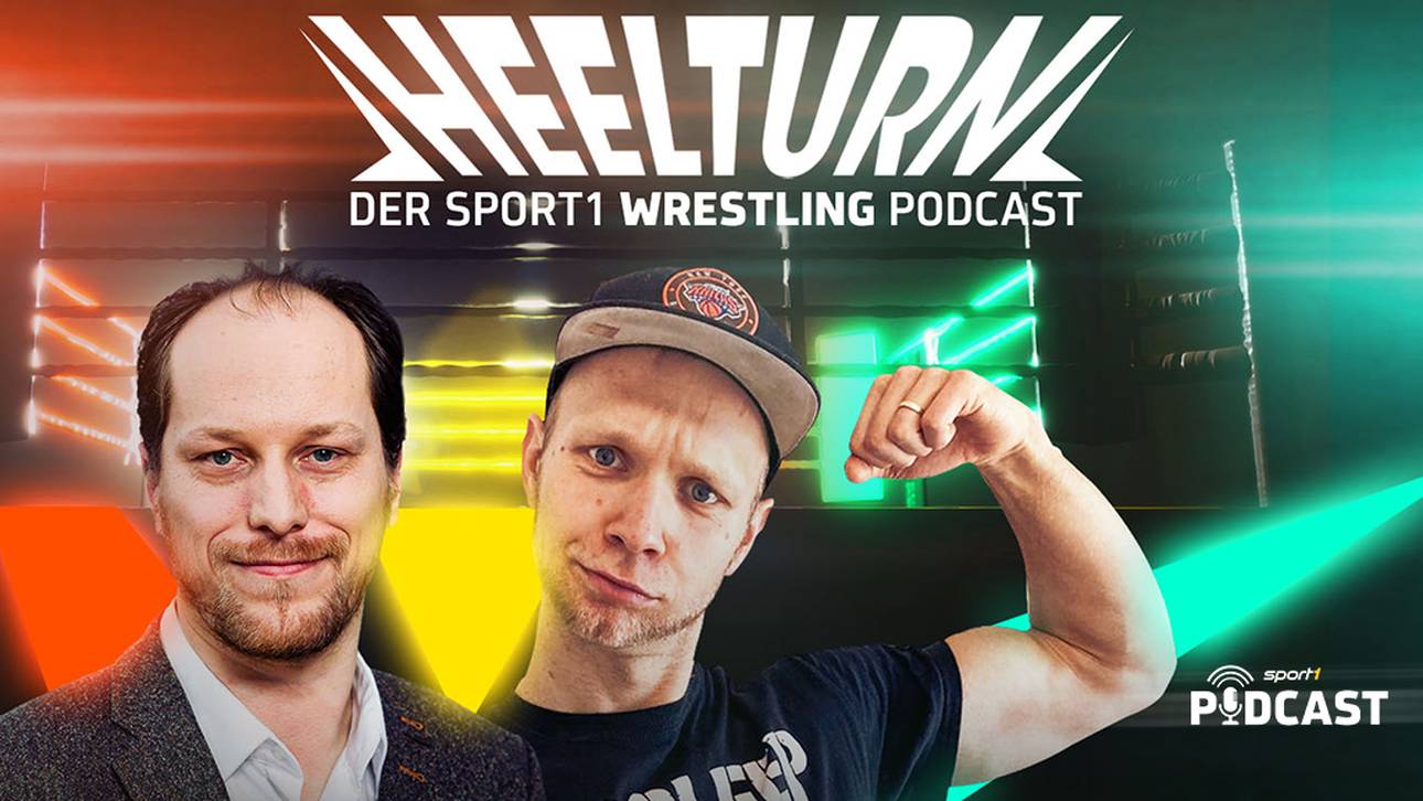Heelturn – Der SPORT1 Wrestling Podcast