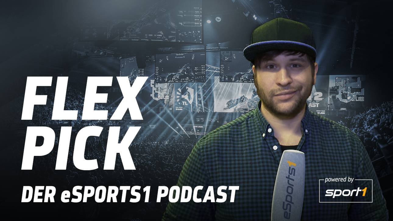 FLEX PICK – Der eSPORTS1 Podcast