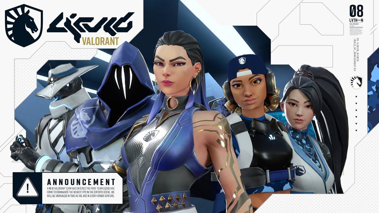 Valorant: Liquid betritt die Bühne
