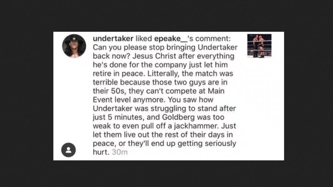 Der Undertaker versah einen kritischen Fan-Post bei Instagram mit einem Like
