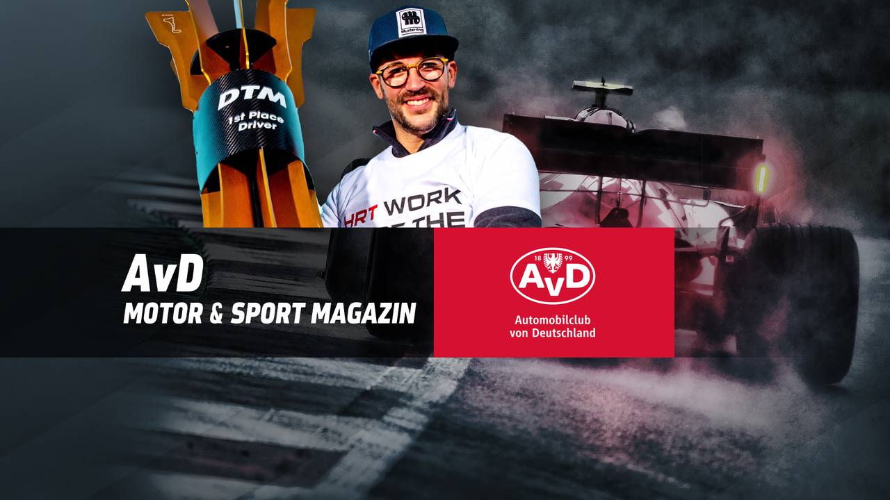 Das AvD Motor & Sport Magazin vom 31.10.2021 mit Maximilian Götz und Hubert Haup