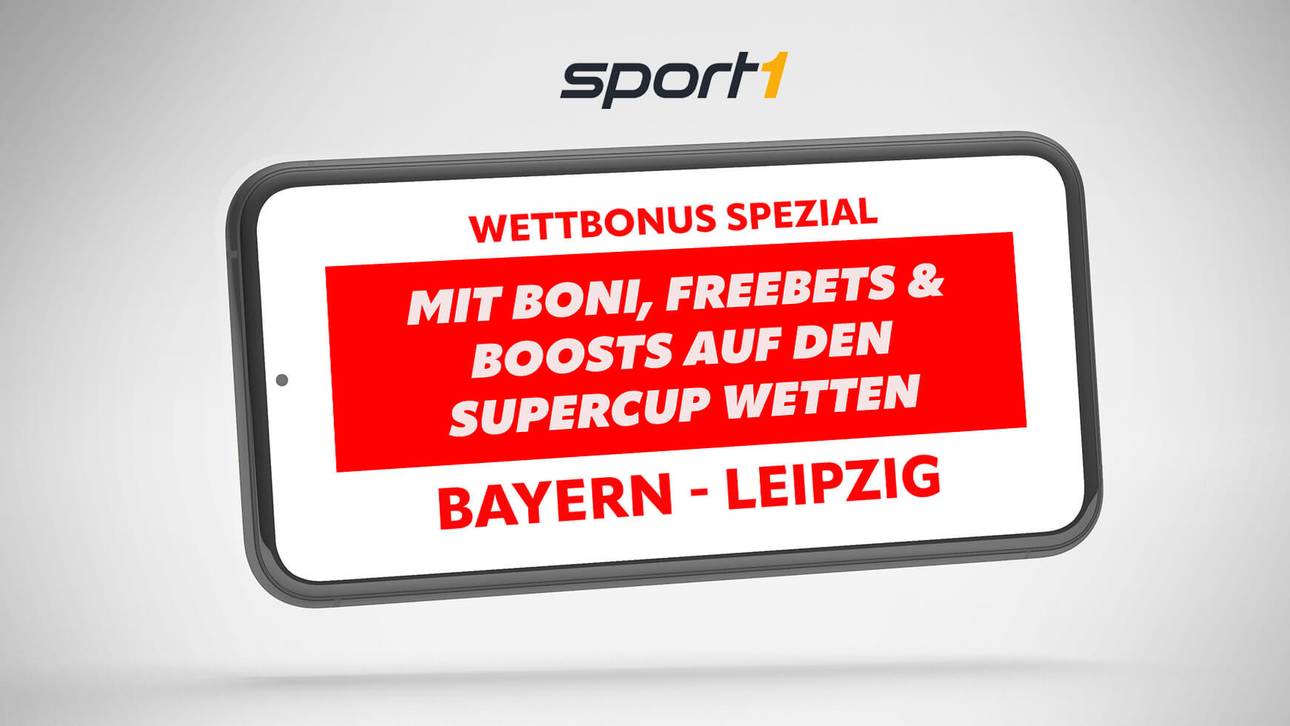 Supercup Wetten: Mit Boosts & Freebets auf Bayern – Leipzig tippen