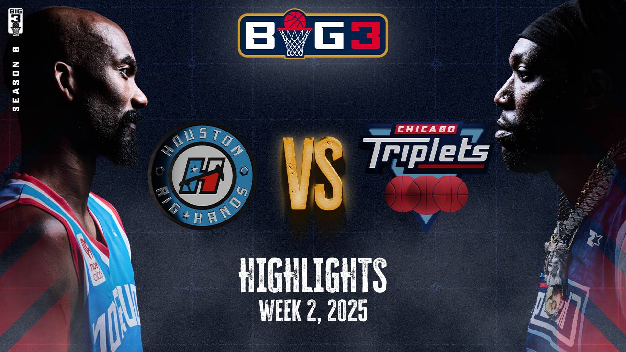BIG3, Week 2: Chicago Triplets - Houston Rig Hands (Video-Highlights)