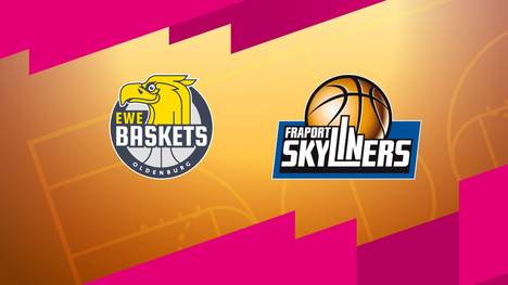 EWE Baskets Oldenburg - FRAPORT SKYLINERS: Highlights | easyCredit BBL