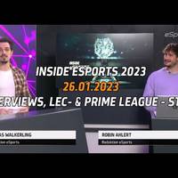 Neues Jahr, mehr Interviews und LEC wie Prime League - Auftakt | Inside eSports - 26.01.2023