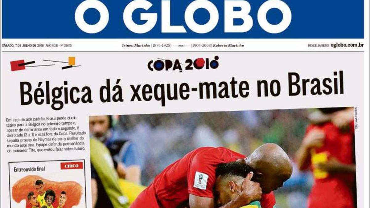 O GLOBO: "Belgien setzt Brasilien schachmatt. Die Niederlage war eine schmerzhafte Lektion: Niemand ist unschlagbar. In den ersten 15 Minuten entschieden Glück und Pech gegen die Selecao. Aber anders als 2014 stürzt das Team aufrecht."