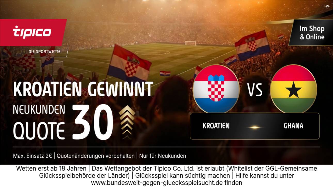 Quote 30,00 statt 1,75! Tipico mit Quoten-Hammer zum WM-Kracher Kroatien vs. Ghana!